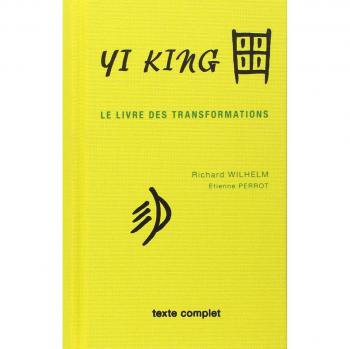 Yi king : Le Livre des transformations