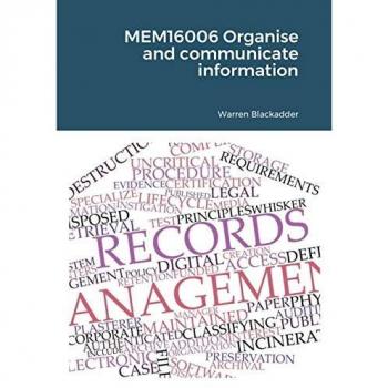 MEM16006 Organise and communicate information
