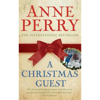 Anne Perry A Christmas Guest.