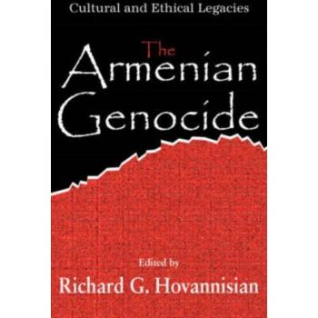 The Armenian Genocide: Wartime Radicalization or Premeditated Continuum