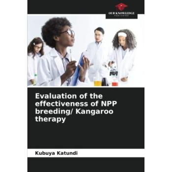 Katundi, Kubuya: Evaluation of the effectiveness of NPP breeding/ Kangaroo therapy