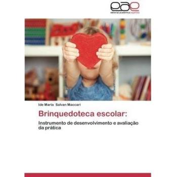 Brinquedoteca escolar:: Instrumento de desenvolvimento e avaliação da prática
