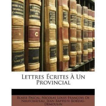 Lettres Écrites À Un Provincial