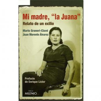 Mi madre, ´la juana´