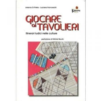 Giocare ai tavolieri. Itinerari ludici nelle culture