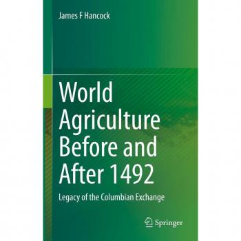 World Agriculture Before and After 1492