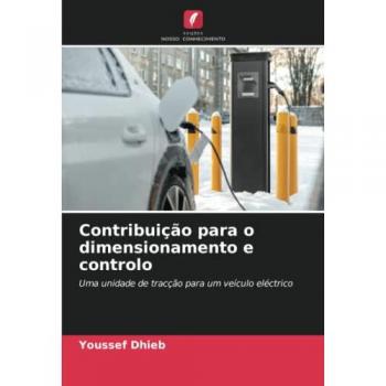 Dhieb, Youssef: Contribuição para o dimensionamento e controlo