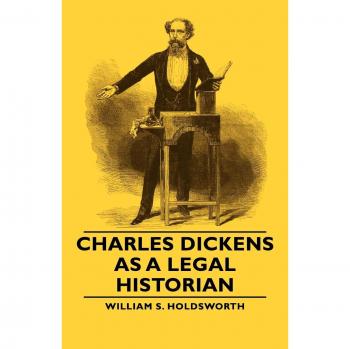 Charles Dickens as a Legal Historian