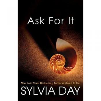 Ask for It, by Sylvia Day