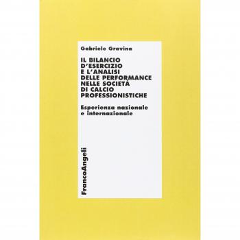 Il bilancio d'esercizio e l'analisi delle performance nelle società di calcio professionistiche. Esperienza nazionale e internazionale
