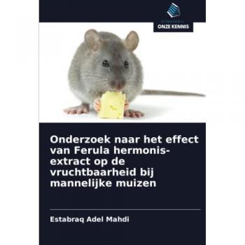 Onderzoek naar het effect van Ferula hermonis-extract op de vruchtbaarheid bij mannelijke muizen