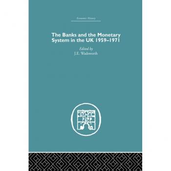 Vitalsource Technologies, Inc. Banks And The Monetary System In The Uk, 1959-1971