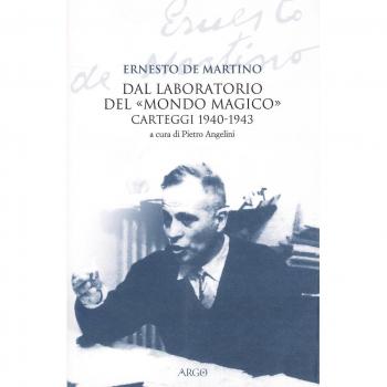 Dal laboratorio del Â«Mondo magicoÂ». Carteggio 1940-1943