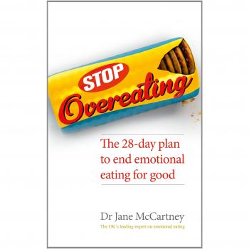 Stop Overeating: The 28-day plan to end emotional eating
