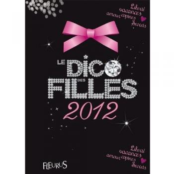 Dominique-Alice Rouyer Le Dico Des Filles 2012