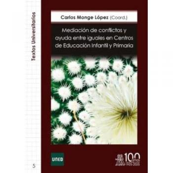 Mediación de conflictos y ayuda entre iguales en Centros de Educación Infantil y Primaria.