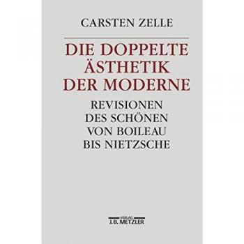 Die Doppelte Asthetik Der Moderne