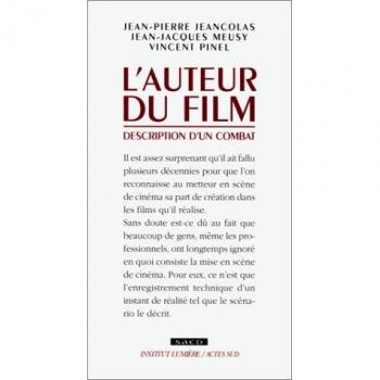L'auteur du film, description d'un combat