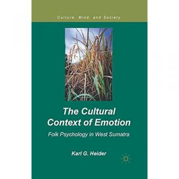 The Cultural Context of Emotion
