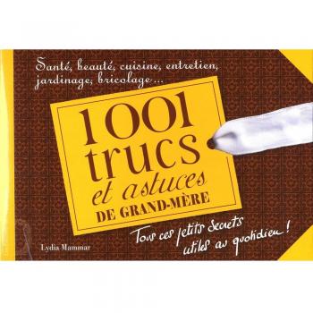 1 001 trucs et astuces de grand-mère