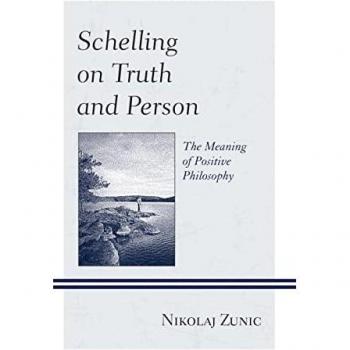 Zunic, Nikolaj: Schelling on Truth and Person