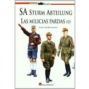 SA STURM ABTEILUNG. MILICIAS PARDAS II
