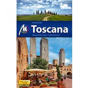 Toscana: Reiseführer mit vielen praktischen Tipps.