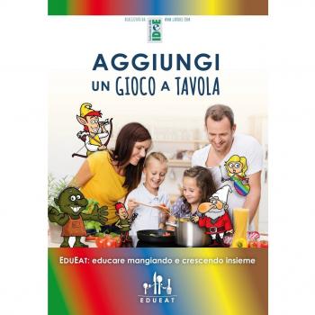 Aggiungi un gioco a tavola. Edueat educare mangiando e crescendo insieme e il mondo dei Govut