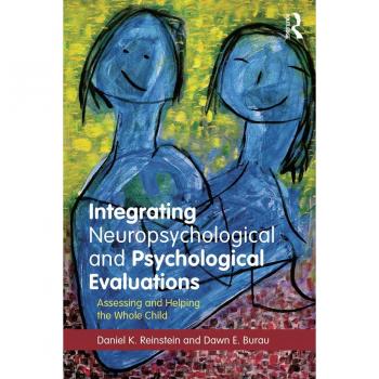 Vitalsource Technologies, Inc. Integrating Neuropsychological And Psychological Evaluations: Assessin