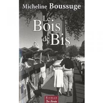 Le bois de bis