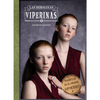 Pesadillas en el Colegio Lovecraft, 2. Las hermanas viperinas