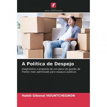 A Política de Despejo: Diagnóstico e proposta de um plano de gestão de Pareto mais optimizado para espaços públicos