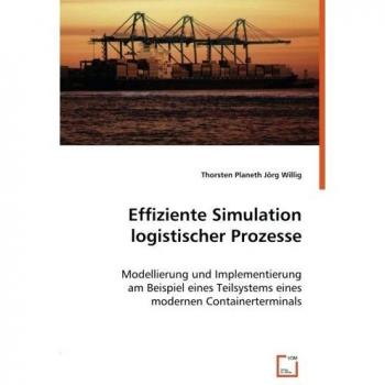 Effiziente Simulation logistischer Prozesse