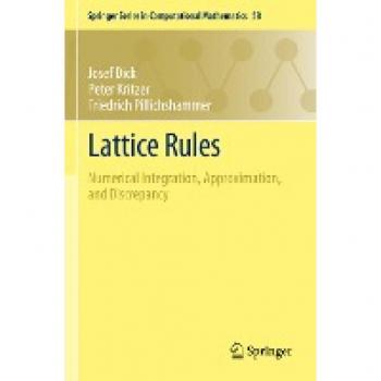 Lattice Rules: Numerical Integration, Approximation, and Discrepancy