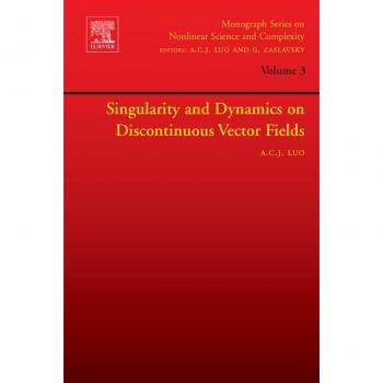 Vitalsource Technologies, Inc. Singularity and Dynamics on Discontinuous Vector Fields, Volume 3