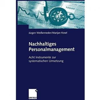 Nachhaltiges Personalmanagement: Acht Instrumente zur systematischen Umsetzung