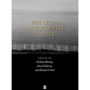 The Legal Geographies Reader: Law, Power, and Spac