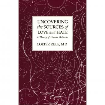 Uncovering the sources of love and hate, a theory of human behavior paperback