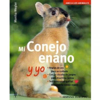 Mi conejo enano y yo (Tapa blanda).