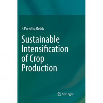 Reddy, P. Parvatha: Sustainable Intensification of Crop Production