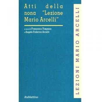 Atti della nona «Lezione Mario Arcelli» (Piacenza, 1 marzo 2013)
