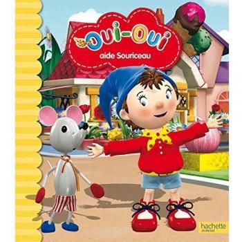 Oui-oui aide souriceau