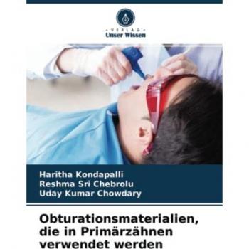 Obturationsmaterialien, die in Primärzähnen verwendet werden