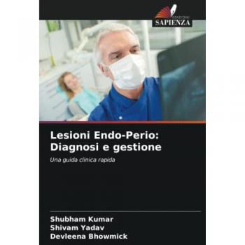Lesioni Endo-Perio: Diagnosi e gestione: Una guida clinica rapida