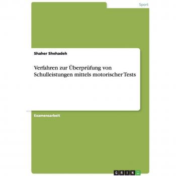 Verfahren zur Überprüfung von Schulleistungen mittels motorischer Tests
