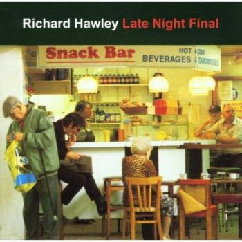 Richard Hawley Late Night Final