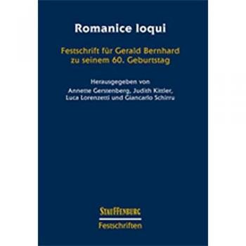 Romanice loqui: Festschrift für Gerald Bernhard zu seinem 60. Geburtstag