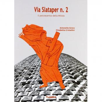 Via Slataper n. 2. Il palcoscenico della milizia