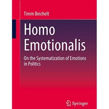 Homo Emotionalis: On the Systematization of Emotions in Politics