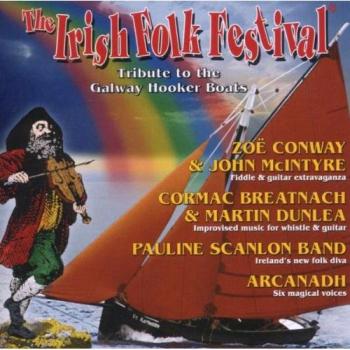 The Irish Folk Festival 2006: Tribute To The Galway Hooker Boats